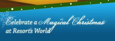 Celebrate a Magical Christmas at Resorts World